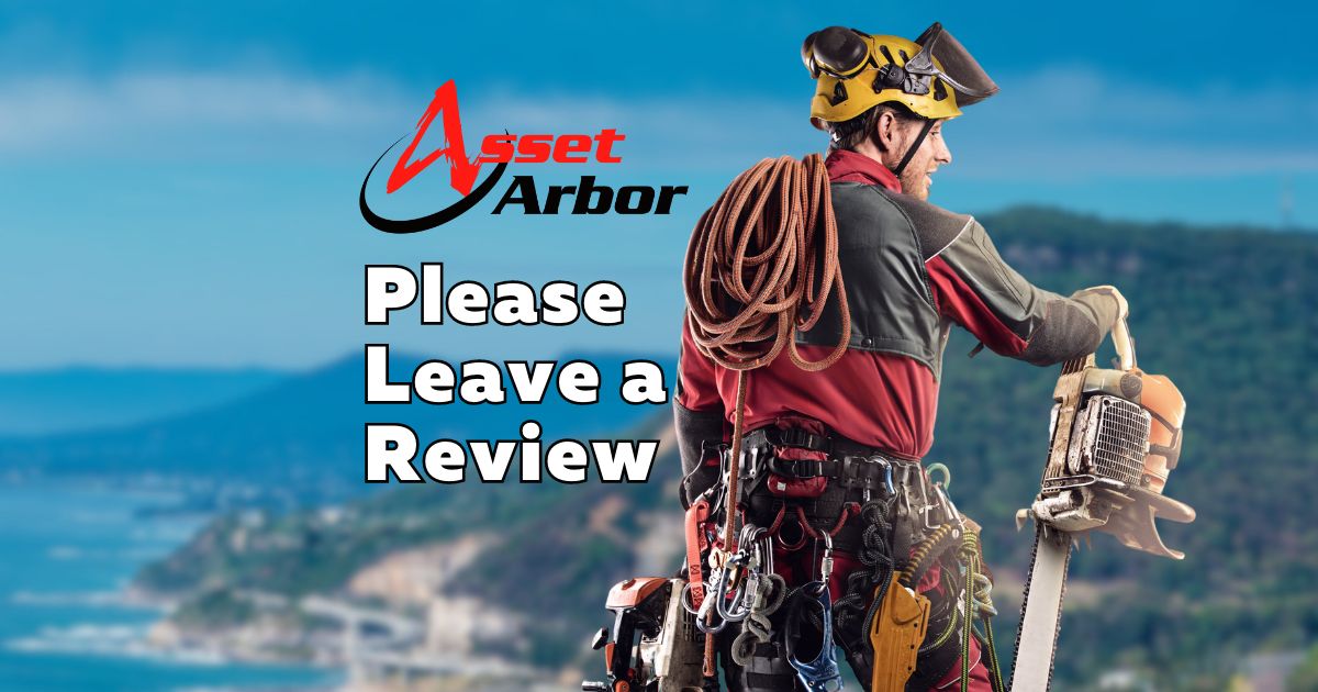 Please Leave a Review Asset Arbor Tree Services